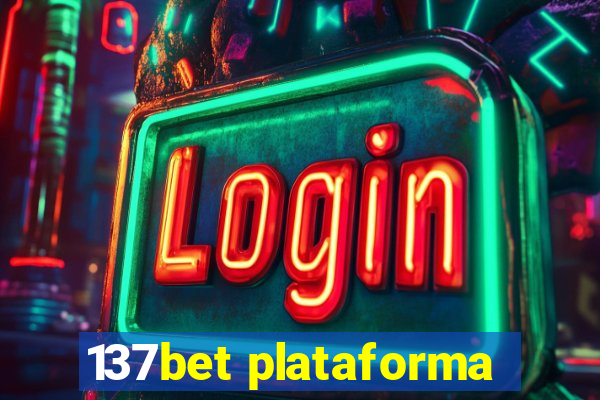 137bet plataforma